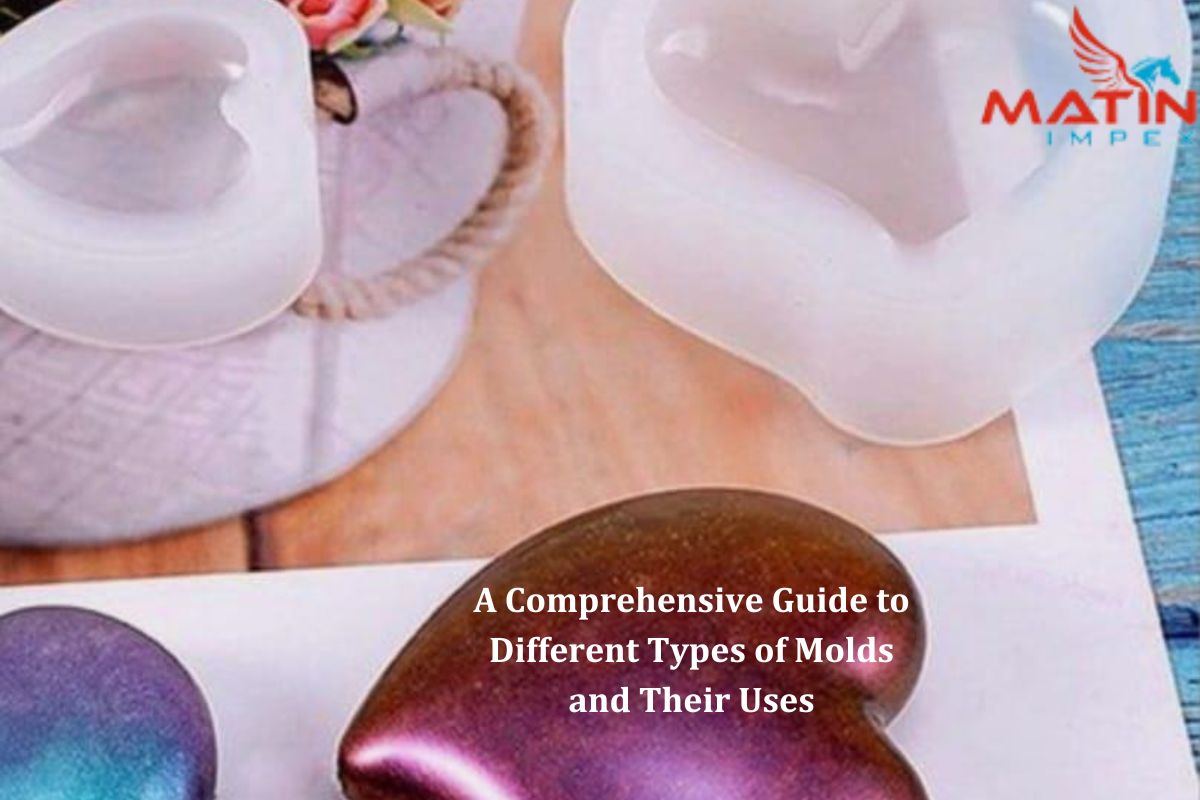 Mold Usage Understanding Molds: Types and Their Common Uses – MATIN IMPEX